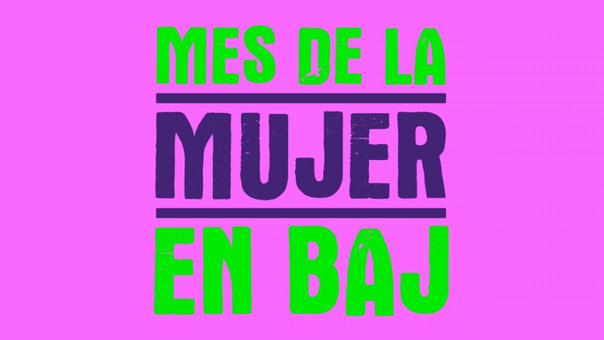 Conoce la programación BAJ en el mes de la mujer