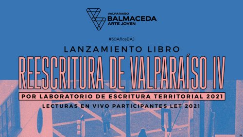 Reescritura de Valparaíso IV: La nueva publicación del Laboratorio de Escritura Territorial