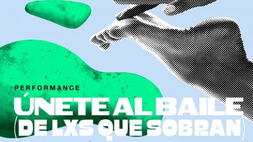 Únete Al Baile (de lxs que sobran)