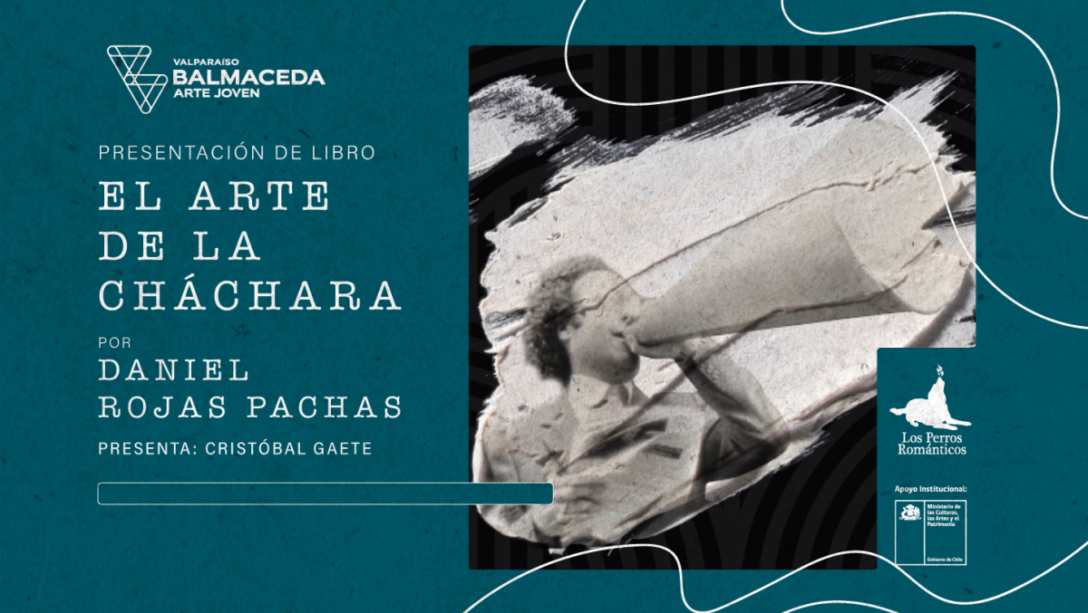 Presentación de ‘El Arte de la Cháchara’: Un encuentro con Daniel Rojas Pachas