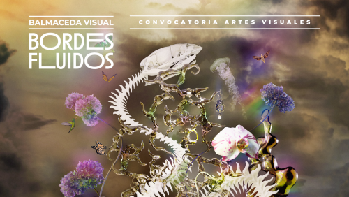 Anuncian Artistas Seleccionados en Convocatoria de Artes Visuales «Bordes Fluidos»